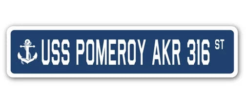 USS POMEROY AKR 316 Street Sign F272